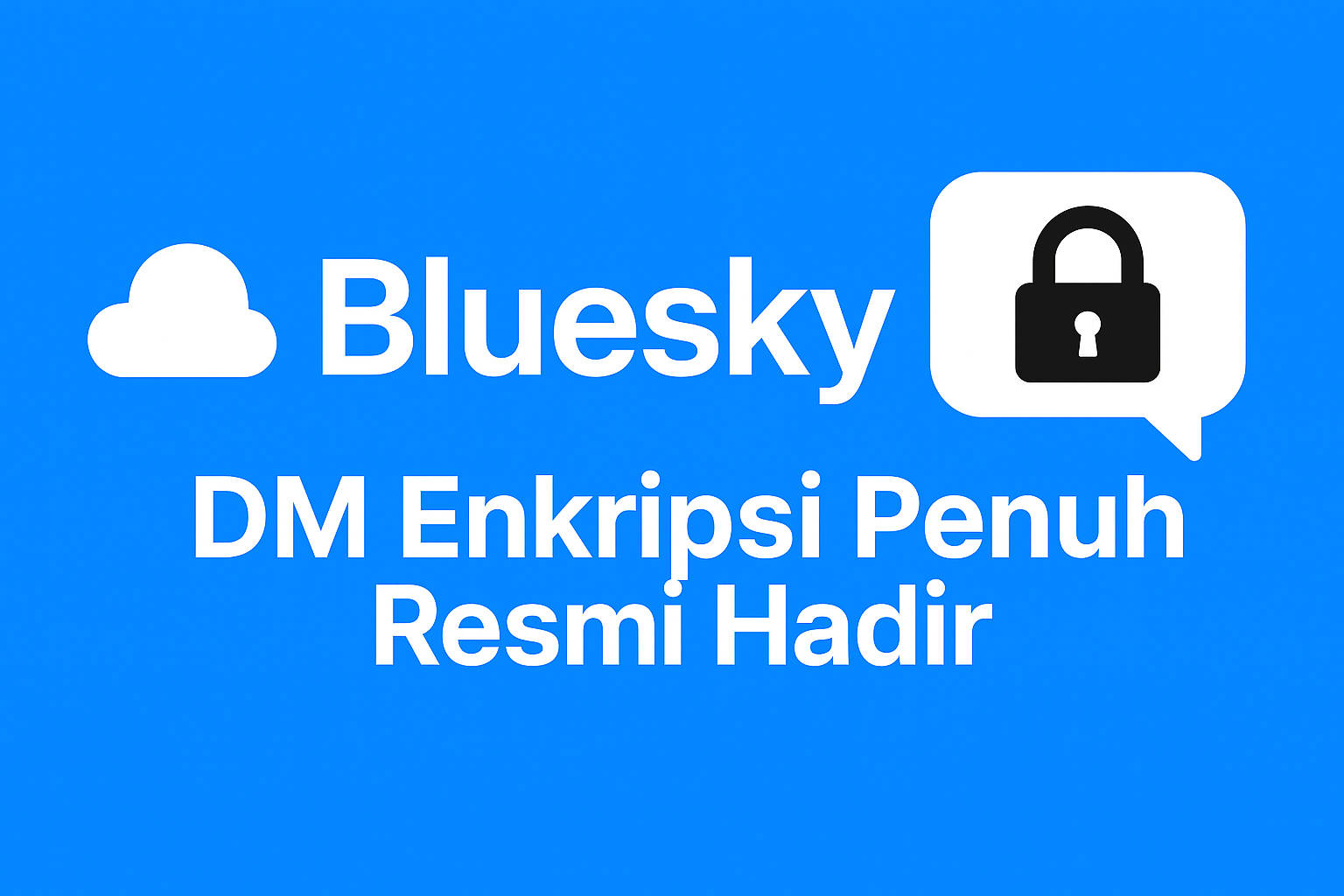 Bluesky Kejutkan Industri: Fitur DM Enkripsi Penuh Resmi Hadir Lewat Integrasi Germ